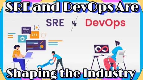 The Future of IT Support: How SRE and DevOps Are Shaping the Industry ...